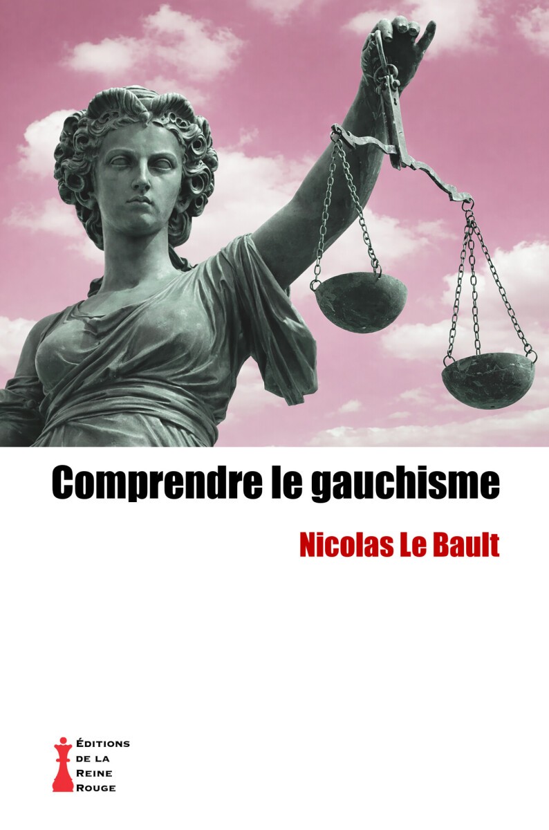 COMPRENDRE LE GAUCHISME - Nouvel essai à paraître